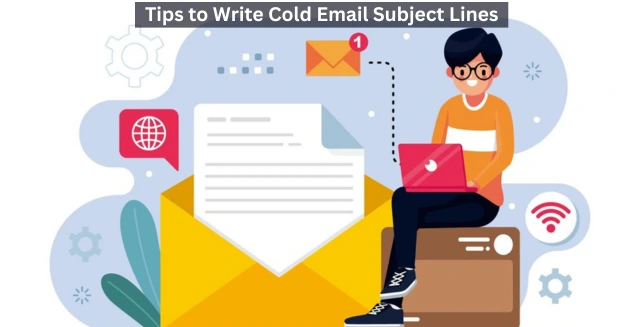 Tips to Write Cold Email Subject Lines